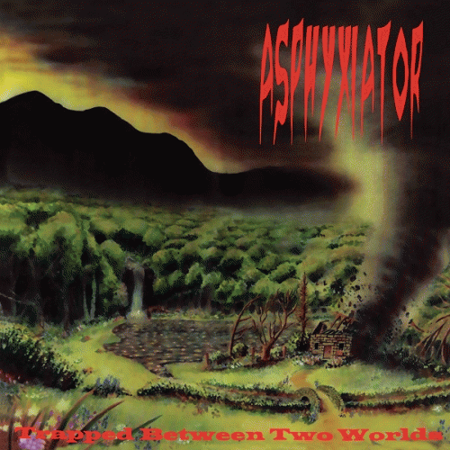 Asphyxiator (UK) : Trapped Between Two Worlds